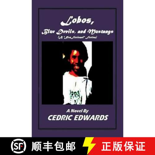 【3-4周达】Lobos, Blue Devils, and Mustangs - A nonfictional Fiction [9780991664870]