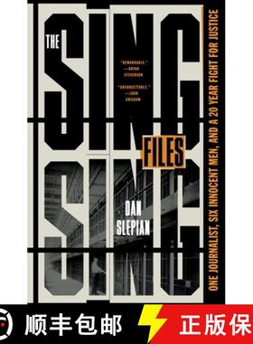 【3-4周达】The Sing Sing Files: One Journalist, Six Innocent Men, and a Twenty-Year Fight for Justice [9781250897725]