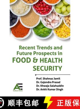 【3-4周达】Recent Trends and Future Prospects in Food and Health Security [9789348642707]
