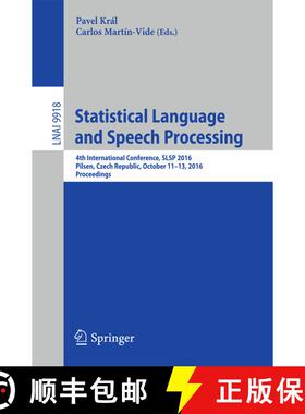 【3-4周达】Statistical Language and Speech Processing : 4th International Conference, SLSP 2016, Pils... [9783319459240]