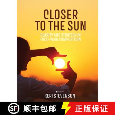 【3-4周达】Closer to the Sun – Clarity and Strategy in First–Year Composition [9798823348058]