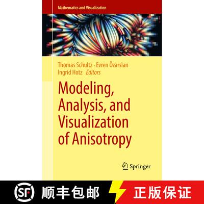 【3-4周达】精装 Modeling, Analysis, and Visualization of Anisotropy (1st ed. 2017) [9783319613574]