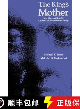 【3-4周达】The King's Mother: Lady Margaret Beaufort, Countess of Richmond and Derby [9780521447942]