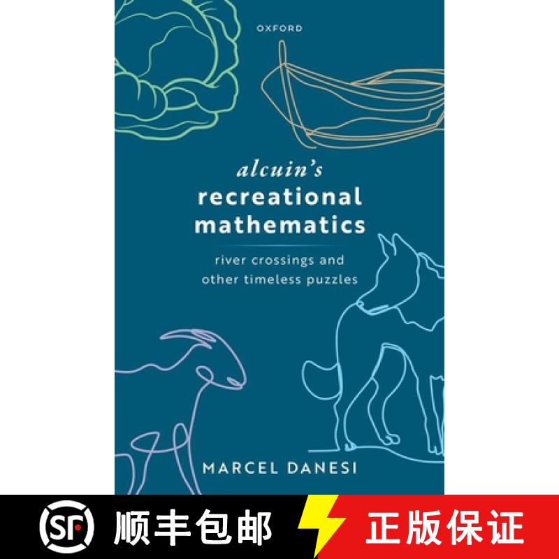【3-4周达】Alcuin's Recreational Mathematics: River Crossings and Other Timeless Puzzles [9780198925309]
