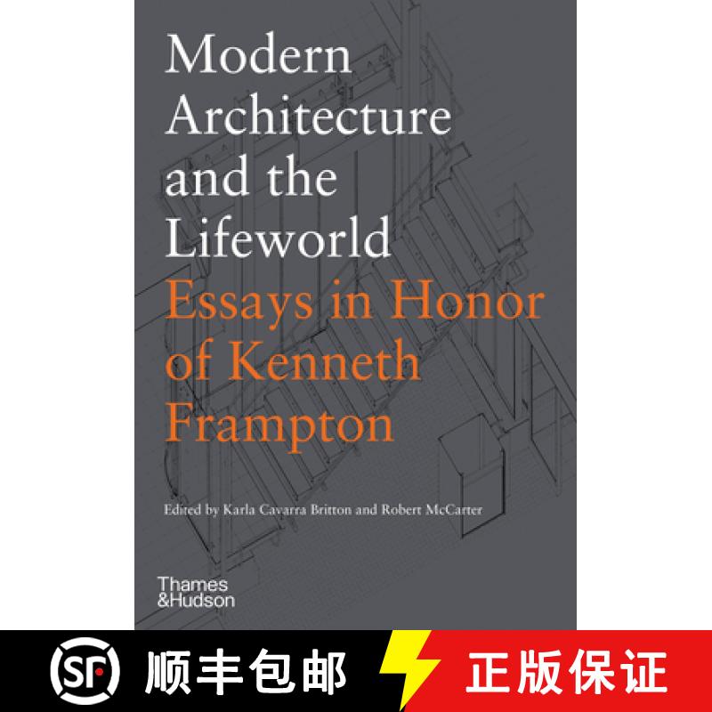 【4周达】Modern Architecture and the Lifeworld: Essays in Honor of Kenneth Frampton [9780500343630]