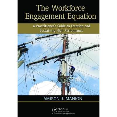 【4周达】The Workforce Engagement Equation: A Practitioner�s Guide to Creating and Sustaining ... [9781138464094]