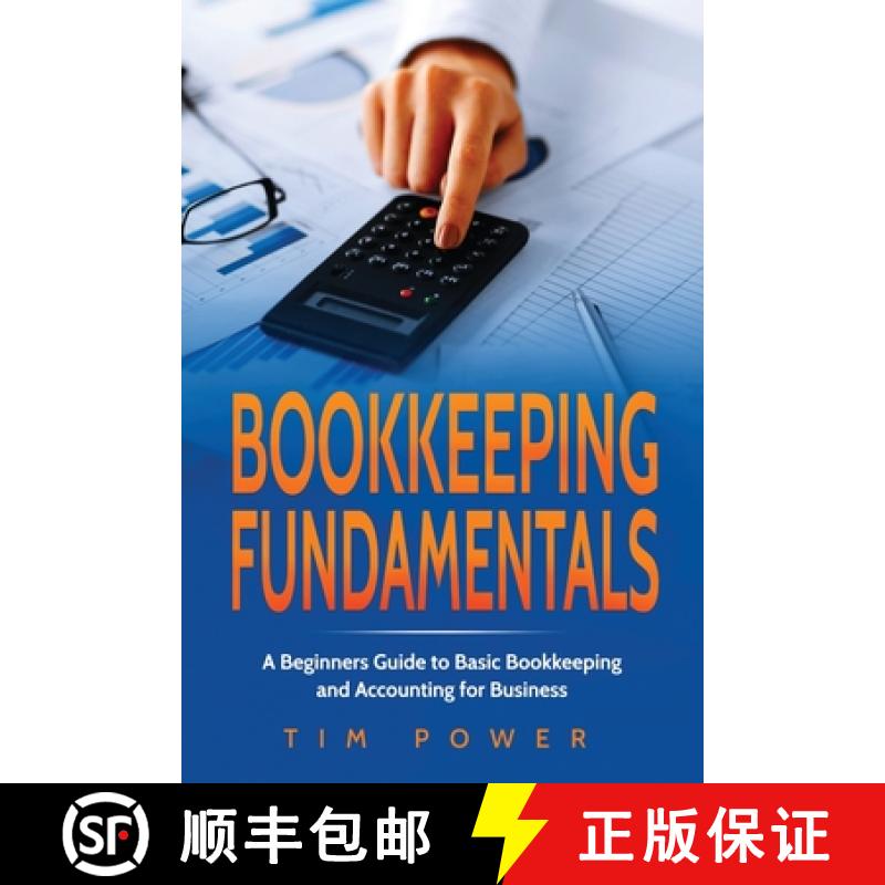 【2-3周达】Bookkiping Fundamentals: A Beginners Guide to Basic Bookkeeping and Accounting for Business [9781801490054]