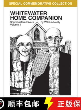 【3-4周达】Whitewater Home Companion: Southeastern Rivers, Volume 2 [9781634043786]