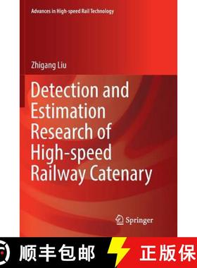 【3-4周达】Detection and Estimation Research of High-Speed Railway Catenary [9789811096969]