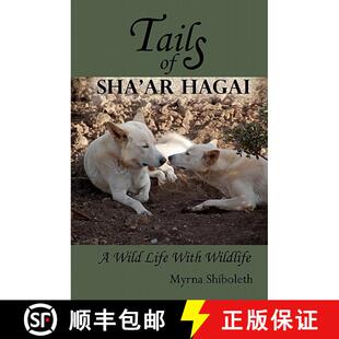 【3-4周达】Tails of Sha'ar Hagai: A Wild Life With Wildlife [9780980207118]