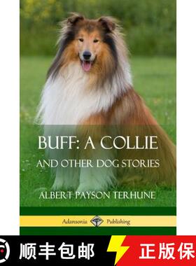 【3-4周达】Buff; A Collie: And Other Dog Stories [9781387890132]
