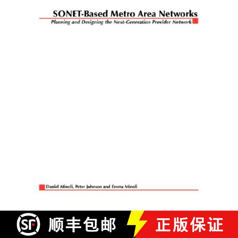 【2-3周达】SONET-based Metro Area Networks: Planning and Designing the Provider Network [9780071402262]