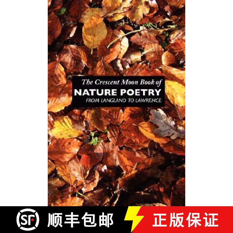 【4周达】The Crescent Moon Book of Nature Poetry: From Langland to Lawrence [9781861711328]