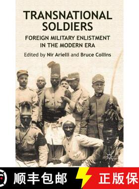 【3-4周达】Transnational Soldiers : Foreign Military Enlistment in the Modern Era [9781349340125]