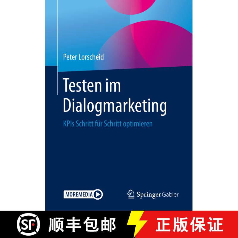 【3-4周达】Testen im Dialogmarketing: KPIs Schritt für Schritt optimieren (1. Aufl. 2020) [9783658313333] - 实物图