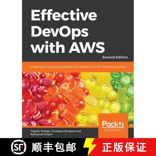 预订 Effective DevOps with AWS: Implement continuous delivery and integration in the AWS environment,... [9781789539974]