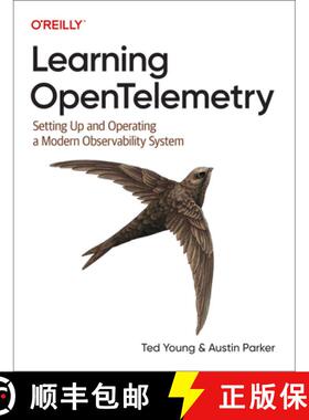 【3-4周达】Learning Opentelemetry: Setting Up and Operating a Modern Observability System [9781098147181]