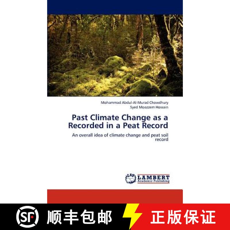 预订 Past Climate Change as a Recorded in a Peat Record [9783659124525]