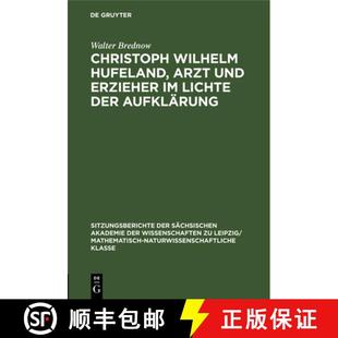 Christoph und 预订 lichte 9783112502198 Hufeland Aufklärung Wilhelm Arzt der Erzieher