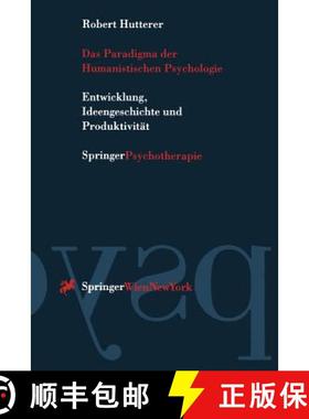 【3-4周达】Das Paradigma Der Humanistischen Psychologie: Entwicklung, Ideengeschichte Und Produktivität [9783211829448]
