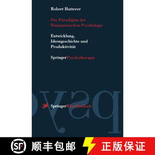 【3-4周达】Das Paradigma der Humanistischen Psychologie: Entwicklung, Ideengeschichte und Produktivität [9783211829448]