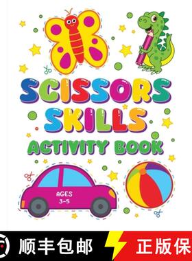 预订 Scissors Skills Activity book: Fun and Educational Activities to Master Scissor Cutting for kids... [9781998058419]