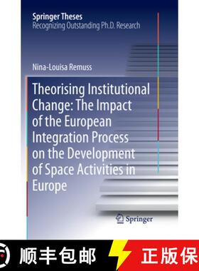 【3-4周达】Theorising Institutional Change: The Impact of the European Integration Process on the Dev... [9783030071219]