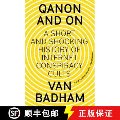 【3-4周达】QAnon and On: A Short and Shocking History of Internet Conspiracy Cults [9781743797877]