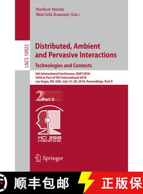 【3-4周达】Distributed, Ambient and Pervasive Interactions: Technologies and Contexts: 6th Internatio... [9783319911304]