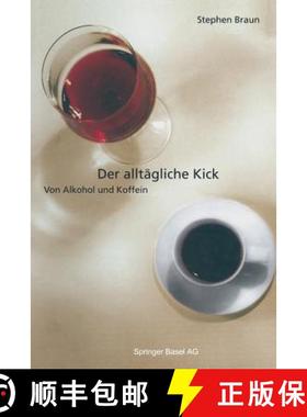 【3-4周达】Der alltägliche Kick : Von Alkohol und Koffein [9783034860581]