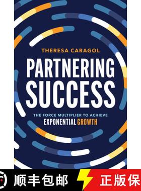 【3-4周达】Partnering Success : The Force Multiplier to Achieve Exponential Growth [9781642257588]