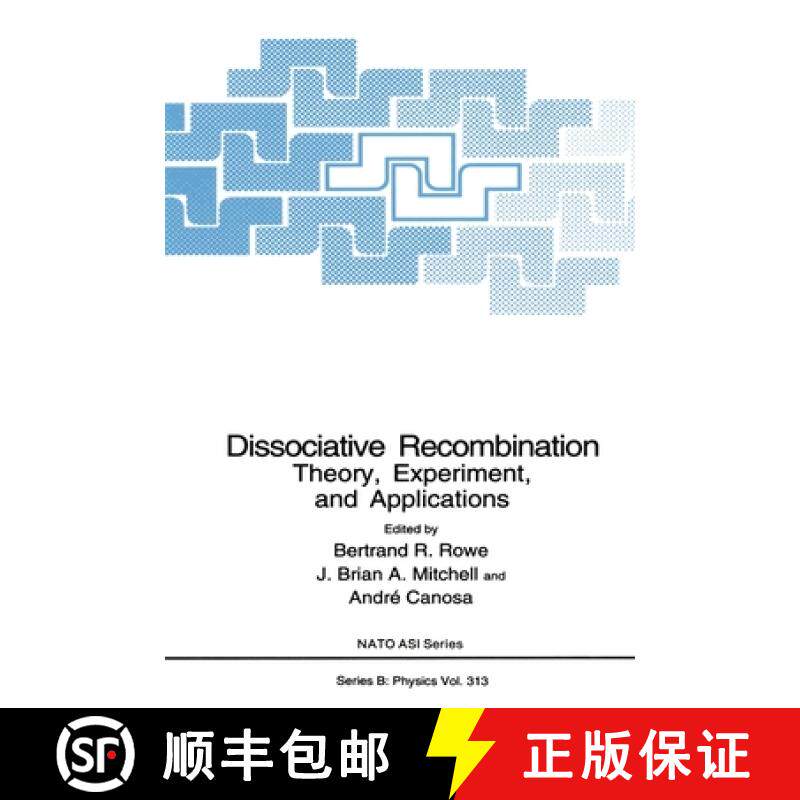 【3-4周达】Dissociative Recombination : Theory, Experiment, and Applications [9780306445682]