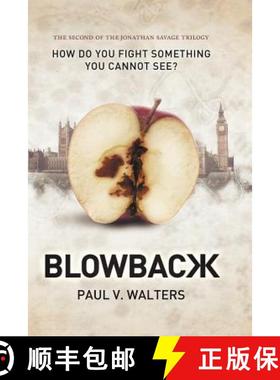 【3-4周达】Blowback: How Do You Fight Something You Cannot See? the Second of the Jonathan Savage Tri... [9781618975966]