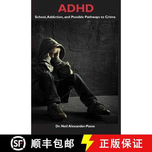 【3-4周达】ADHD: School, Addiction, and Possible Pathways to Crime [9781645043409]