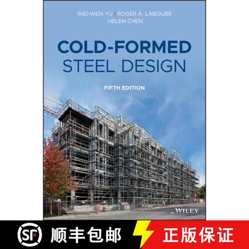 【3-4周达】精装 Cold-Formed Steel Design, Fifth Edition [Wiley土木工程] [9781119487395]