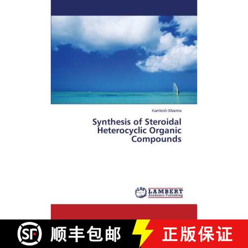 预订 Synthesis of Steroidal Heterocyclic Organic Compounds [9783845415178]