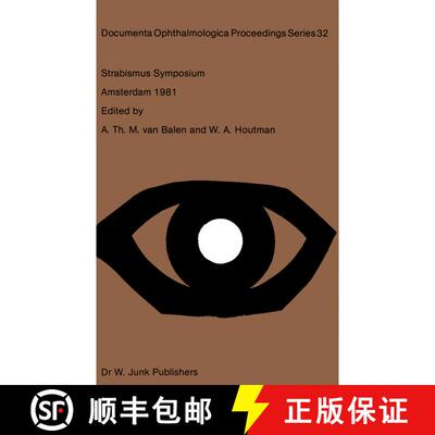 【3-4周达】Strabismus Symposium Amsterdam, September 3–4, 1981 [9789400979994]