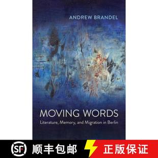 Migration Literature 9781487543686 Words Moving Memory Berlin and 4周达