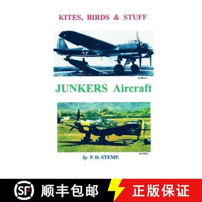 【3-4周达】Kites, Birds & Stuff  -  Aircraft of GERMANY  -  JUNKERS Aircraft [9781326112592]