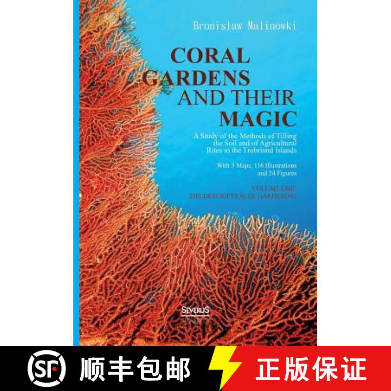 【3-4周达】Coral gardens and their magic: A Study of the Methods of Tilling the Soil and of Agricultu... [9783863476465]