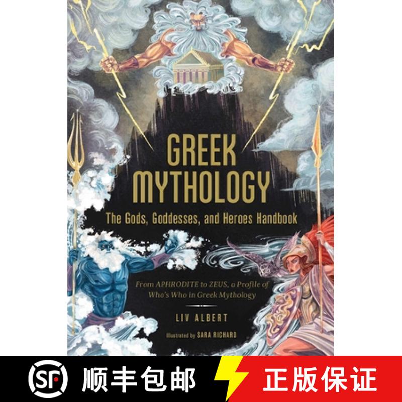 【3-4周达】Greek Mythology: The Gods, Goddesses, and Heroes Handbook: From Aphrodite to Zeus, a Profi... [9781507215494]