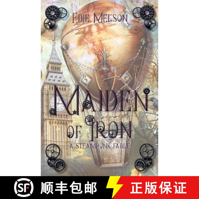 【2-3周达】Maiden of Iron: A Steampunk Fable [9781946638915]
