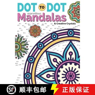 【3-4周达】Dot To Dot Marvellous Mandalas & Creative Crystals: Intricate Anti-Stress Designs To C... [9781912155293]