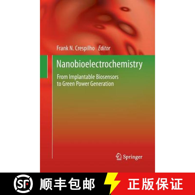 【3-4周达】Nanobioelectrochemistry : From Implantable Biosensors to Green Power Generation [9783642436253]