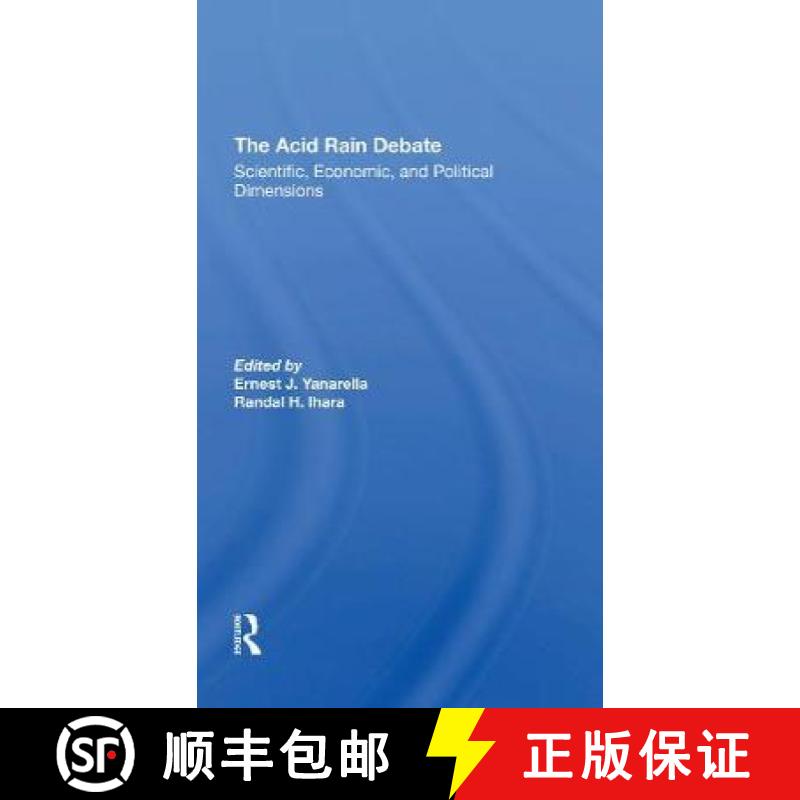 【3-4周达】The Acid Rain Debate: Scientific, Economic, and Political Dimensions [9780367305444]