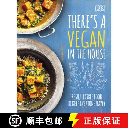 【3-4周达】精装 There's a Vegan in the House : Fresh, Flexible Food to Keep Everyone Happy [9780241362846]