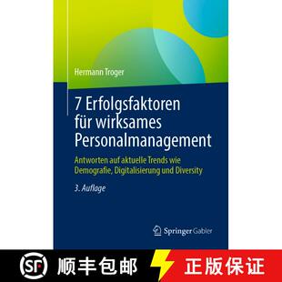【3-4周达】7 Erfolgsfaktoren für wirksames Personalmanagement: Antworten auf aktuelle Trends wie Dem... [9783658455637]