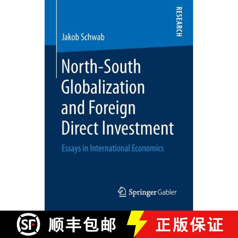 【3-4周达】North-South Globalization and Foreign Direct Investment : Essays in International Economics [9783658228101]