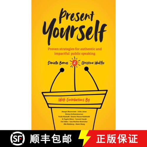 【3-4周达】Present Yourself: Proven Strategies for Authentic and Impactful Public Speaking [9798989523405]