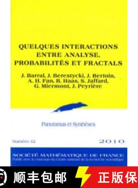 预订 Quelques interactions entre analyse, probabilités et fractals 法国数学学会 [9782856293133]